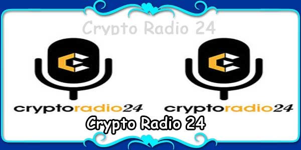  Crypto Radio 24