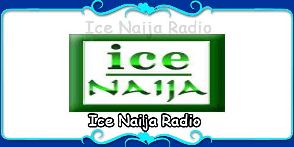 Ice Naija Radio