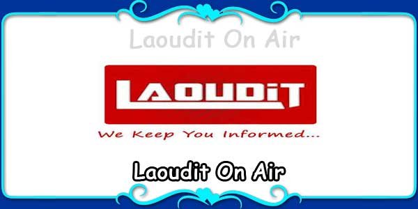 Laoudit On Air