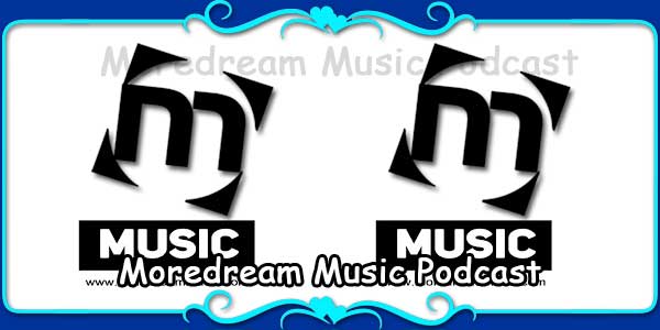 Moredream Music Podcast