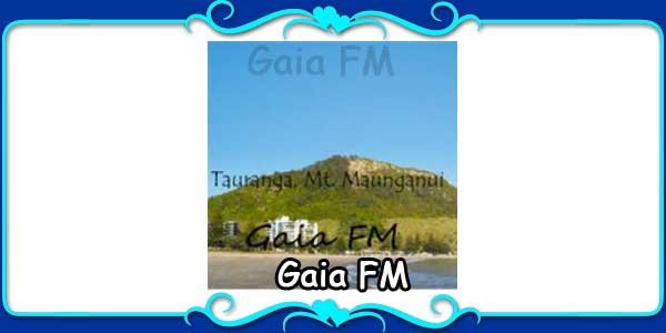 Gaia FM 
