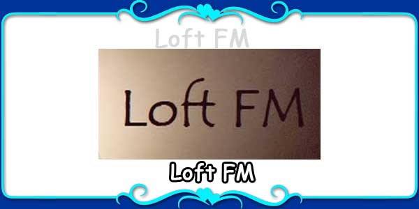 Loft FM 