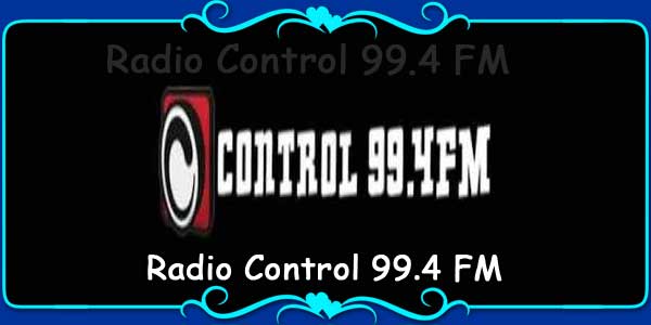 Radio Control 99.4 FM