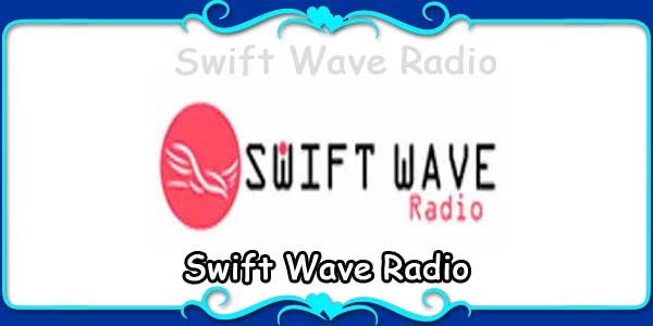 Swift Wave Radio