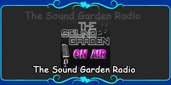 The Sound Garden Radio 
