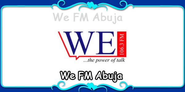 We FM Abuja